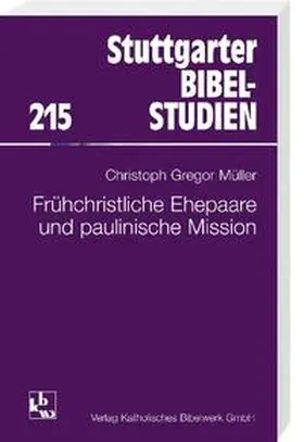 Müller |  Frühchristliche Ehepaare und paulinische Mission | Buch |  Sack Fachmedien