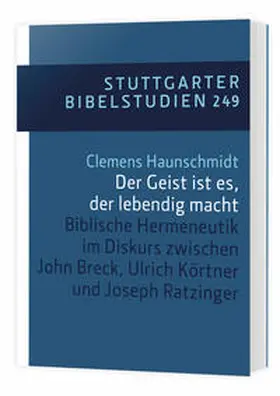 Haunschmidt | Der Geist ist es, der lebendig macht/ SBS 249 | Buch | 978-3-460-03494-5 | sack.de