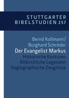 Kollmann / Schröder |  Der Evangelist Markus | Buch |  Sack Fachmedien