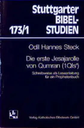 Steck |  Die erste Jesajarolle von Qumran (1QIsa) | Buch |  Sack Fachmedien