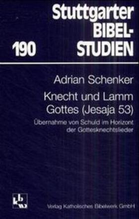 Schenker |  Knecht und Lamm Gottes | Buch |  Sack Fachmedien