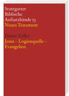 Zeller |  Jesus - Logienquelle - Evangelien | Buch |  Sack Fachmedien