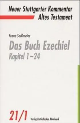 Sedlmeier |  Das Buch Ezechiel Kapitel 1-24 | Buch |  Sack Fachmedien