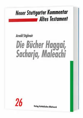 Stiglmair | Die Bücher Haggai, Sacharja, Maleachi | Buch | 978-3-460-07261-9 | sack.de