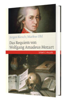 Uhl / Bärsch |  Uhl, M: Requiem von Wolfgang Amadeus Mozart | Buch |  Sack Fachmedien