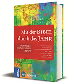 Bode / Cornelius-Bundschuh / Jepsen | Mit der Bibel durch das Jahr 2019 | Buch | 978-3-460-20195-8 | sack.de