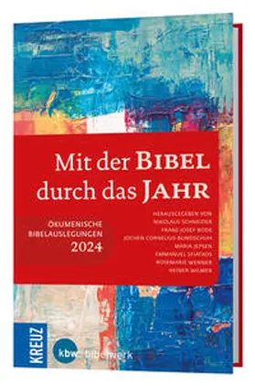 Schneider / Bode / Cornelius-Bundschuh |  Mit der Bibel durch das Jahr 2024 | Buch |  Sack Fachmedien