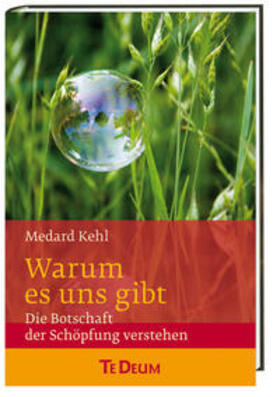 Kehl |  Warum es uns gibt | Buch |  Sack Fachmedien