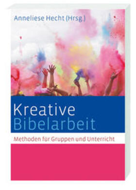 Hecht |  Kreative Bibelarbeit | Buch |  Sack Fachmedien