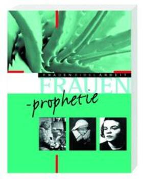 Theuer / Bieberstein / Walter | Frauen-Prophetinnen | Buch | 978-3-460-25296-7 | sack.de