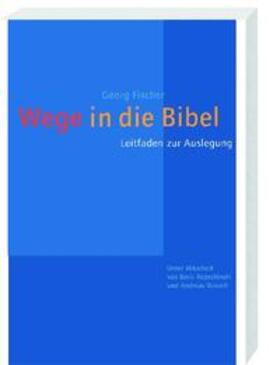 Fischer |  Wege in die Bibel | Buch |  Sack Fachmedien