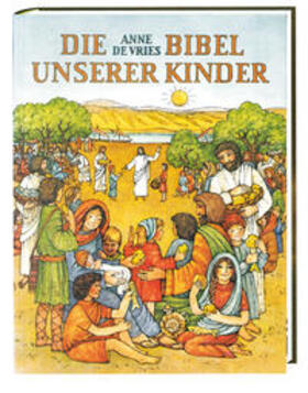 Timmer / Vries |  Die Bibel unserer Kinder | Buch |  Sack Fachmedien