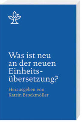 Brockmöller |  Was ist neu an der neuen Einheitsübersetzung? | Buch |  Sack Fachmedien