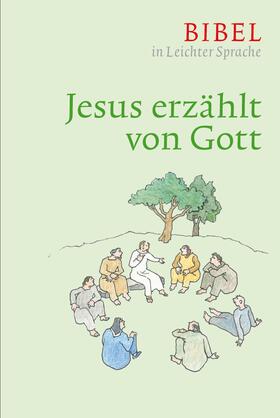 Bauer / Ettl / Mels |  Jesus erzählt von Gott | eBook | Sack Fachmedien