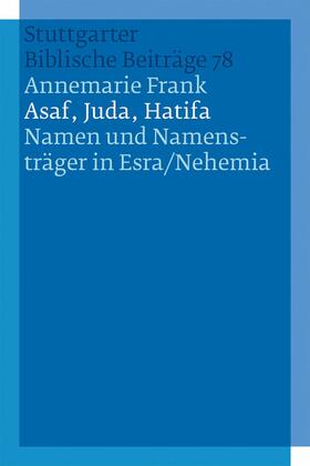 Frank |  Asaf, Juda, Hatifa - Namen und Namensträger in Esra/Nehemia | eBook | Sack Fachmedien