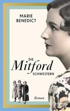 Benedict |  Die Mitford Schwestern | Buch |  Sack Fachmedien