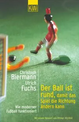 Biermann / Fuchs |  Der Ball ist rund, damit das Spiel die Richtung ändern kann | Buch |  Sack Fachmedien