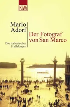 Adorf |  Der Fotograf von San Marco | Buch |  Sack Fachmedien