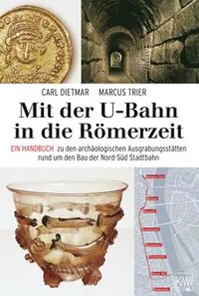 Dietmar / Trier |  Mit der U-Bahn in die Römerzeit | Buch |  Sack Fachmedien