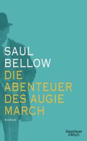 Bellow |  Bellow, S: Abenteuer des Augie March | Buch |  Sack Fachmedien