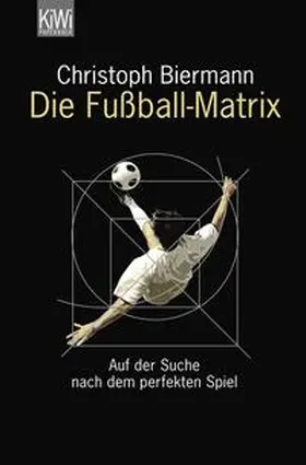 Biermann |  Die Fußball-Matrix | Buch |  Sack Fachmedien