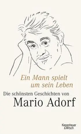 Adorf |  Ein Mann spielt um sein Leben | Buch |  Sack Fachmedien