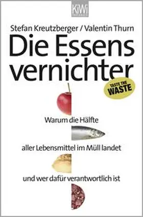 Kreutzberger / Thurn |  Die Essensvernichter | Buch |  Sack Fachmedien