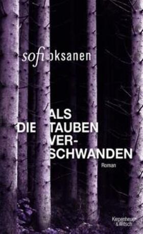 Oksanen |  Als die Tauben verschwanden | Buch |  Sack Fachmedien