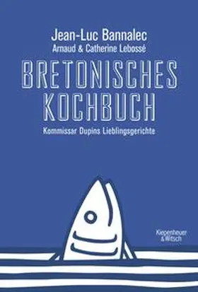 Bannalec |  Bretonisches Kochbuch | Buch |  Sack Fachmedien