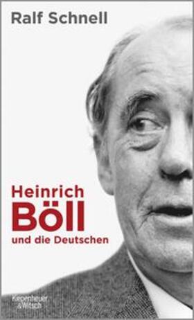 Schnell |  Schnell, R: Heinrich Böll und die Deutschen | Buch |  Sack Fachmedien