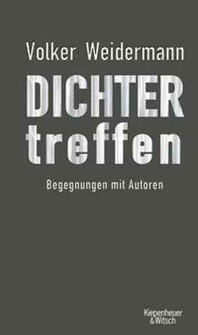 Weidermann |  Dichter treffen | Buch |  Sack Fachmedien