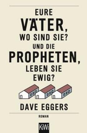 Eggers |  Eure Väter, wo sind sie? Und die Propheten, leben sie ewig? | Buch |  Sack Fachmedien