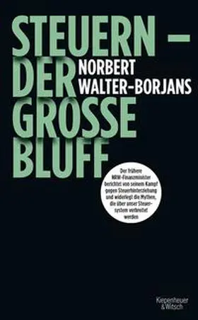 Walter-Borjans | Steuern - Der große Bluff | Buch | 978-3-462-05176-6 | sack.de