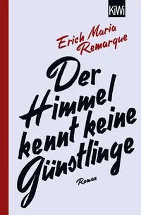 Remarque / Schneider |  Der Himmel kennt keine Günstlinge | Buch |  Sack Fachmedien