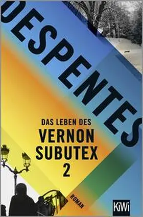 Despentes |  Das Leben des Vernon Subutex 2 | Buch |  Sack Fachmedien