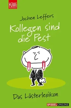 Leffers | Kollegen sind die Pest | E-Book | sack.de