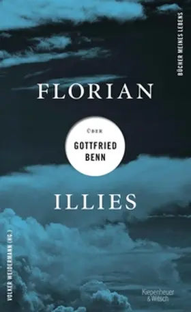 Illies / Weidermann |  Florian Illies über Gottfried Benn | eBook | Sack Fachmedien