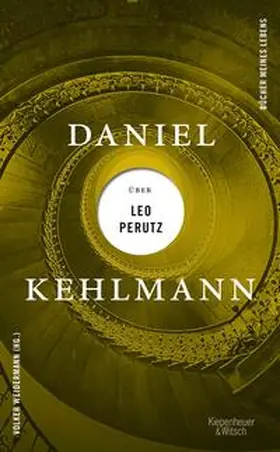 Kehlmann |  Daniel Kehlmann über Leo Perutz | eBook | Sack Fachmedien