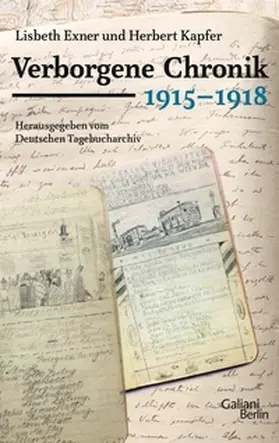 Kapfer / Exner |  Verborgene Chronik 1915-1918 | eBook | Sack Fachmedien