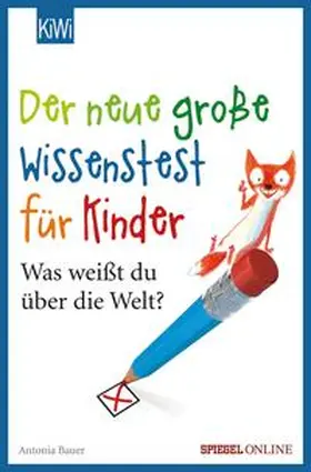 Bauer |  Der neue große Wissenstest für Kinder | eBook | Sack Fachmedien