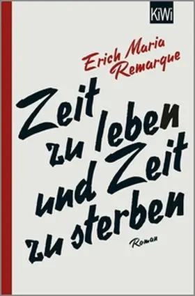 Remarque / Schneider |  Zeit zu leben und Zeit zu sterben | eBook | Sack Fachmedien