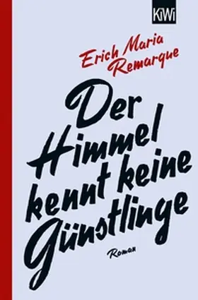 Remarque / Schneider |  Der Himmel kennt keine Günstlinge | eBook | Sack Fachmedien