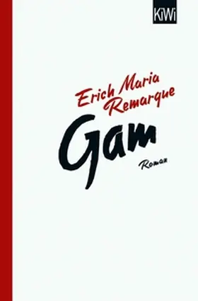 Remarque / Schneider |  Gam | eBook | Sack Fachmedien