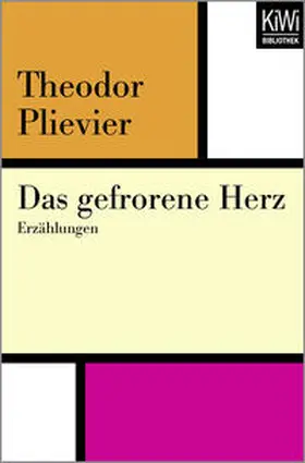 Plievier / Müller |  Das gefrorene Herz | Buch |  Sack Fachmedien