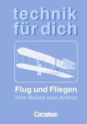 Heepmann |  Technik für dich / Flug und Fliegen | Buch |  Sack Fachmedien