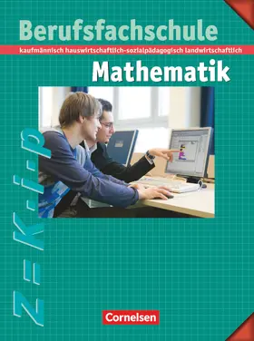 Kalvelage / Leppig / Kupferschmid |  Berufsfachschule Mathematik - Neubearbeitung | Buch |  Sack Fachmedien