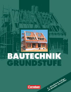 Billingen / Hollatz / Büchner |  Bautechnik. Grundstufe. Schülerbuch | Buch |  Sack Fachmedien