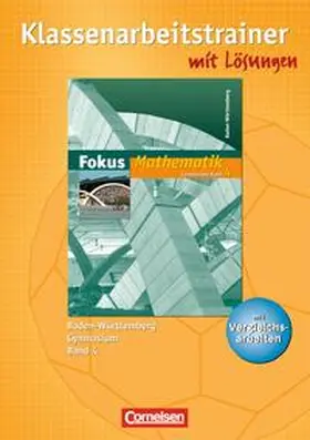 Uhl / Wagner |  Fokus Mathematik - Gymnasium Baden-Württemberg / Band 4 - Klassenarbeitstrainer mit eingelegten Musterlösungen | Buch |  Sack Fachmedien