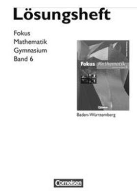 Appel / Bischof / Block |  Fokus Mathematik - Gymnasium Baden-Württemberg / Band 6 - Lösungen zum Schülerbuch | Buch |  Sack Fachmedien