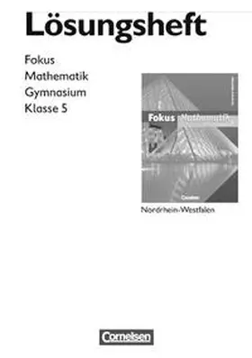 Esper / Göttge-Piller / Höffken |  Fokus Mathematik - Nordrhein-Westfalen - Bisherige Ausgabe / 5. Schuljahr - Lösungen zum Schülerbuch | Buch |  Sack Fachmedien